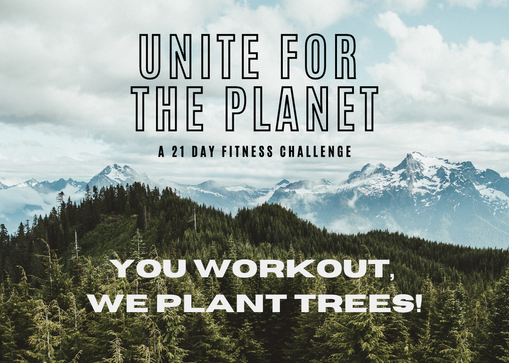 Unite For The Planet: A 21-Day Fitness Challenge to Plant More Trees