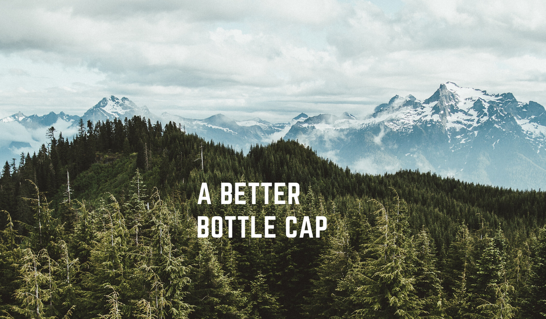 landscape of mountain forest. headline text:  A better bottle cap 