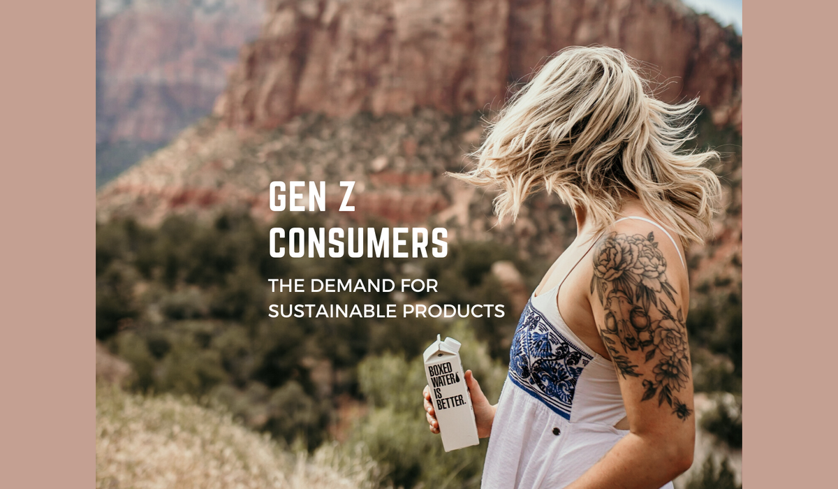 Gen Z consumers want sustainable products