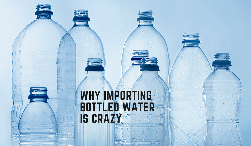 Several emptry plastic bottles in front of blue background. Headline text: Why importing bottled water is crazy